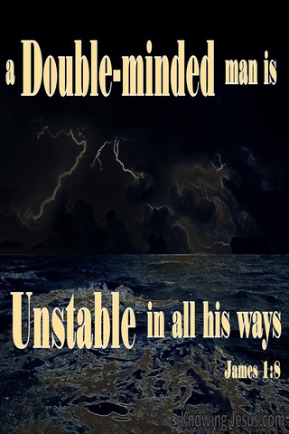 James 1:8 A Double Minded Man Is Unstable (black)